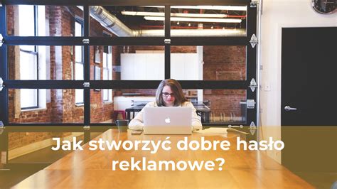 hasło reklamowe jak stworzyć.